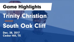 Trinity Christian  vs South Oak Cliff  Game Highlights - Dec. 28, 2017