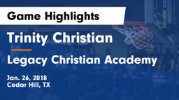 Trinity Christian  vs Legacy Christian Academy  Game Highlights - Jan. 26, 2018