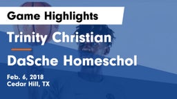 Trinity Christian  vs DaSche Homeschol Game Highlights - Feb. 6, 2018