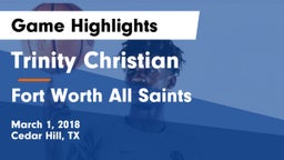 Trinity Christian  vs Fort Worth All Saints Game Highlights - March 1, 2018