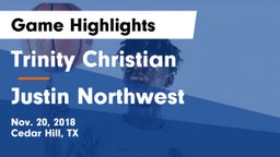 Trinity Christian  vs Justin Northwest Game Highlights - Nov. 20, 2018
