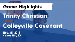 Trinity Christian  vs Colleyville Covenant Game Highlights - Nov. 15, 2018