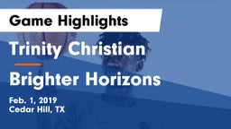 Trinity Christian  vs Brighter Horizons Game Highlights - Feb. 1, 2019