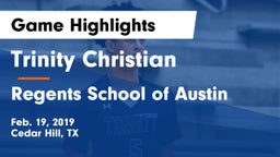 Trinity Christian  vs Regents School of Austin Game Highlights - Feb. 19, 2019