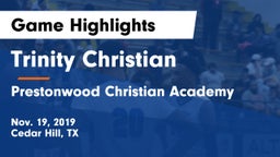 Trinity Christian  vs Prestonwood Christian Academy Game Highlights - Nov. 19, 2019