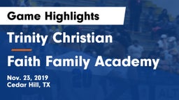 Trinity Christian  vs Faith Family Academy Game Highlights - Nov. 23, 2019