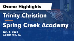 Trinity Christian  vs Spring Creek Academy Game Highlights - Jan. 5, 2021