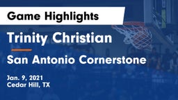 Trinity Christian  vs San Antonio Cornerstone Game Highlights - Jan. 9, 2021
