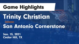 Trinity Christian  vs San Antonio Cornerstone Game Highlights - Jan. 15, 2021