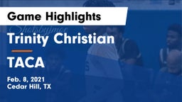 Trinity Christian  vs TACA Game Highlights - Feb. 8, 2021
