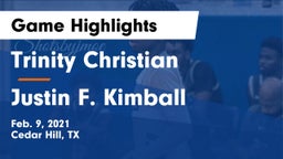 Trinity Christian  vs Justin F. Kimball  Game Highlights - Feb. 9, 2021