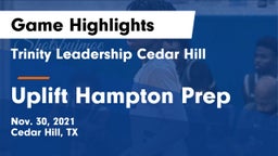 Trinity Leadership Cedar Hill vs Uplift Hampton Prep Game Highlights - Nov. 30, 2021