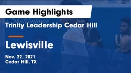 Trinity Leadership Cedar Hill vs Lewisville  Game Highlights - Nov. 22, 2021