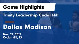 Trinity Leadership Cedar Hill vs Dallas Madison  Game Highlights - Nov. 22, 2021