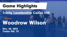 Trinity Leadership Cedar Hill vs Woodrow Wilson Game Highlights - Dec. 28, 2022