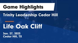Trinity Leadership Cedar Hill vs Life Oak Cliff  Game Highlights - Jan. 27, 2023