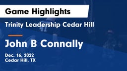 Trinity Leadership Cedar Hill vs John B Connally  Game Highlights - Dec. 16, 2022
