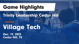 Trinity Leadership Cedar Hill vs Village Tech Game Highlights - Dec. 19, 2023