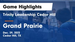 Trinity Leadership Cedar Hill vs Grand Prairie  Game Highlights - Dec. 29, 2023