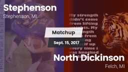 Matchup: Stephenson vs. North Dickinson  2017