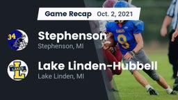 Recap: Stephenson  vs. Lake Linden-Hubbell 2021