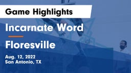 Incarnate Word  vs Floresville  Game Highlights - Aug. 12, 2022