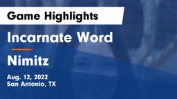 Incarnate Word  vs Nimitz  Game Highlights - Aug. 12, 2022