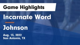 Incarnate Word  vs Johnson  Game Highlights - Aug. 13, 2022