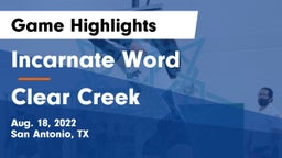 Incarnate Word  vs Clear Creek  Game Highlights - Aug. 18, 2022
