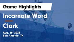 Incarnate Word  vs Clark  Game Highlights - Aug. 19, 2022