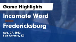 Incarnate Word  vs Fredericksburg  Game Highlights - Aug. 27, 2022