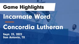 Incarnate Word  vs Concordia Lutheran  Game Highlights - Sept. 23, 2022