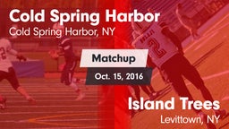 Matchup: Cold Spring Harbor vs. Island Trees  2016