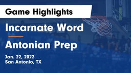 Incarnate Word  vs Antonian Prep  Game Highlights - Jan. 22, 2022