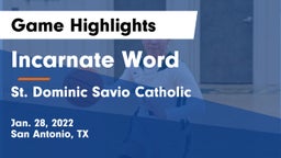 Incarnate Word  vs St. Dominic Savio Catholic  Game Highlights - Jan. 28, 2022