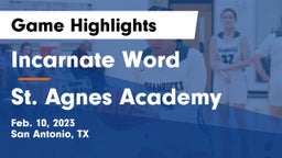 Incarnate Word  vs St. Agnes Academy  Game Highlights - Feb. 10, 2023