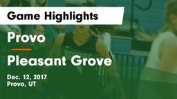 Provo  vs Pleasant Grove  Game Highlights - Dec. 12, 2017
