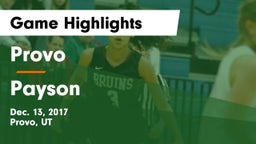 Provo  vs Payson  Game Highlights - Dec. 13, 2017