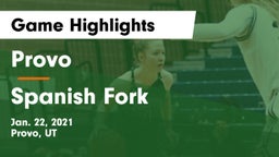 Provo  vs Spanish Fork  Game Highlights - Jan. 22, 2021