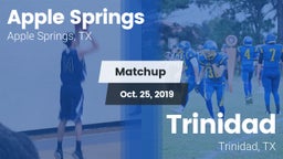 Matchup: Apple Springs vs. Trinidad  2019