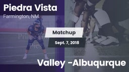 Matchup: Piedra Vista High vs. Valley -Albuqurque 2018