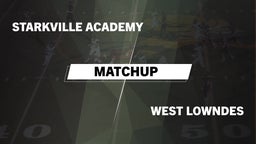 Matchup: Starkville Academy vs. West Lowndes  2016