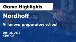 Nordhoff  vs Villanova preparatory school Game Highlights - Jan. 28, 2023