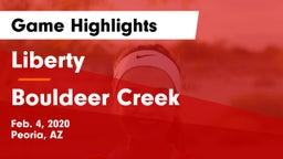 Liberty  vs Bouldeer Creek Game Highlights - Feb. 4, 2020