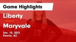 Liberty  vs Maryvale  Game Highlights - Jan. 10, 2022
