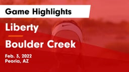 Liberty  vs Boulder Creek  Game Highlights - Feb. 3, 2022