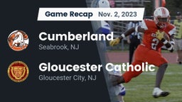 Recap: Cumberland  vs. Gloucester Catholic  2023