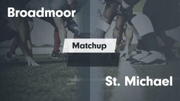 Matchup: Broadmoor vs. St. Michael  2016