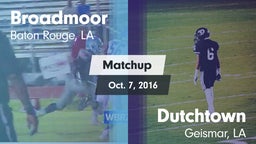 Matchup: Broadmoor vs. Dutchtown  2016