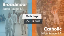 Matchup: Broadmoor vs. Catholic  2016